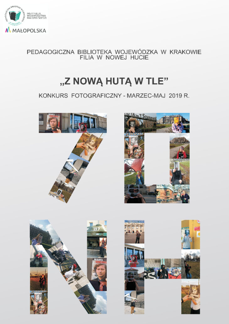 „O Nowej to Hucie prac kilka… 70 lat Nowej Huty”, zdjęcie dzięki uprzejmości Pedagogicznej Biblioteki Wojewódzkiej w Krakowie